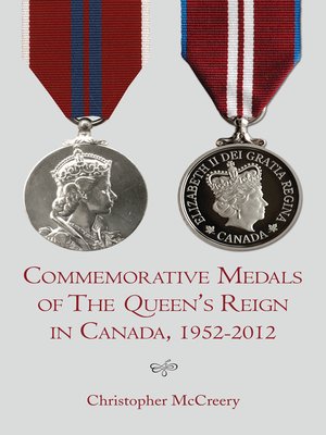 cover image of Commemorative Medals of the Queen's Reign in Canada, 1952–2012
